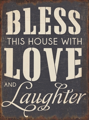 Metal skilt 26x35cm Bless This House With Love And Laughter - Se flere Metal skilte